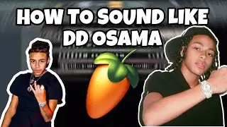 How to sound like DD Osama on FL Studio (FREE PRESET)