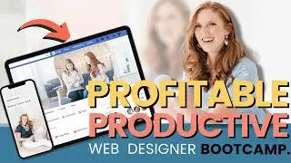 $30K month!? 😱 | PROFITABLE & PRODUCTIVE web designer bootcamp 👩‍💻 [100% free. Valuable AF.]