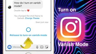 How to Turn on Vanish mode on Instagram