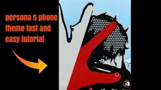 persona 5 phone theme fast and easy tutorial
