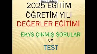 2025 EKYS Değerler Eğitimi Çıkmış Sorular ve Genel Tarama