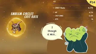 Emblem Circlet Crit Rate - I though it Will.. -  Genshin Impact Artifact Hit or Miss #14