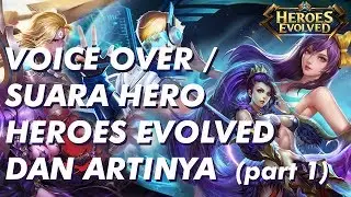 Voice Over Suara Hero Heroes Evolved (part.1) + Translate