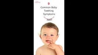 9 Common Baby Teething Signs & Symptoms