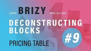 Brizy Page Builder Tutorial | Deconstructing Blocks #9 | Pricing Table