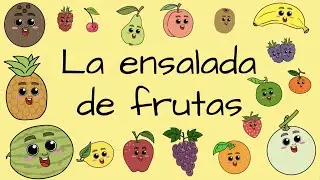Canción - La ensalada de frutas