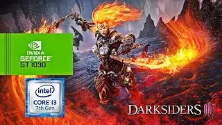 DARKSIDERS 3  I3-7100  GT1030 | MED AND LOW SETTINGS