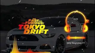 Fast And Furious | Tokyo Drift Remix Ringtone 2021