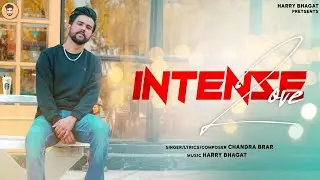 Intense Love | Chandra Brar feat. Vynom | New punjabi song 2024