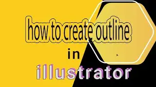 how to create outline in adobe illustrator
