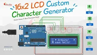 Create Custom Characters & Emojis on 16x2 LCD Using Arduino! 🖥️| Easy LCD Custom Character Generator