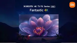 Xiaomi 4K TV FX Series (2025): Fantastic 4K | Official Video