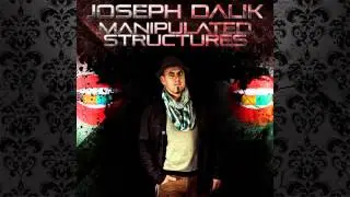 Joseph Dalik - Manipulated Structures (Original Mix) [NAUGHTY PILLS RECORDS]