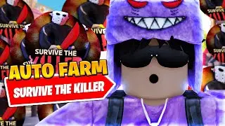 *NEW* Best Survive The Killer Auto Farm Script *Auto Loot*