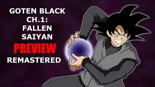 Goten Black Ch. 1 REMASTERED Preview