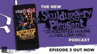 Skulduggery Pleasant The Haunted House on Hollow Hill Episode 3