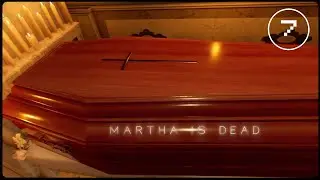 MARTHA IS DEAD/МОКРУХА/Прохождение/#7