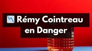 📉 Rémy Cointreau en Danger : Enquête de Dumping en Chine ! 🇨🇳