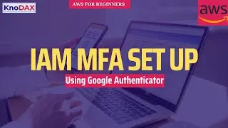 How to Set Up MFA  | Enable MFA for AWS Account | Enable MFA for AWS Root Account