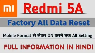 Redmi 5A format || Redmi 5A All Data Reset || How to format MI  5A || Redmi 5a hard reset...