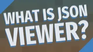 What is JSON viewer?
