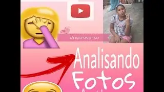 Analisando Fotos Antigas / Fanny Oliveeira