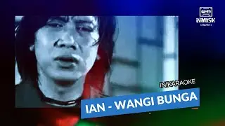 IniKaraoke | Ian - Wangi Bunga