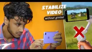 🔥How to Stabilize Video without Gimbal using Mobile | without gimbal video kaise stabilize kare