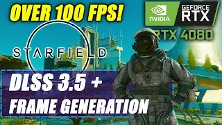 Starfield DLSS Frame Generation Mod is Here! | DLSS 3.5 RTX 4080