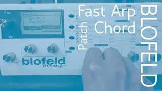 [patch] Fast Arp Chord (Blofeld)