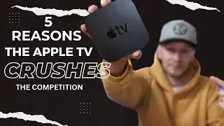 5 Reasons You SHOULD Have An Apple TV In Your Home