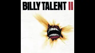 Billy Talent - Billy Talent II (Full Album) 2006