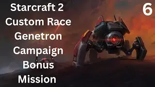 Stracraft 2 custom race campaign Duke's Scion Campaign Bonus Mission