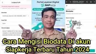 Cara Mengisi Biodata Diakun Siapkerja Tahun 2024 / The identity Field is Requiret