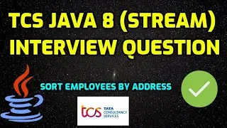 TCS Java 8 Interview Question || write a stream program to sort employee by city ||  Java 8