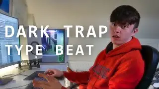 Making A DARK TRAP Type Beat FROM SCRATCH