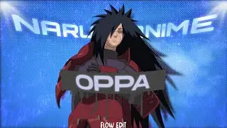 OPPA 🇺🇦| NARUTO FLOW EDIT