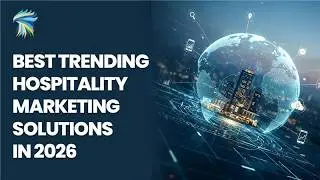Best Trending Hospitality Marketing Solutions In 2026