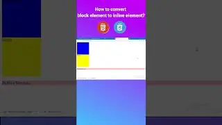 Tips & Tricks: How to convert block element into inline element 