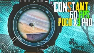 PoCo X3 Pro Constant 60 Fps @MaDxOp49