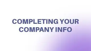 Completing your Company Info