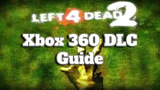 How To Buy And Install Left 4 Dead 2 DLCs On Xbox 360