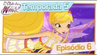 O Clube das Winx  Temporada 5, Episódio 06   O Poder de Harmonix! EPISÓDIO COMPLETO