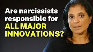 Are narcissists responsible for ALL INNOVATIONS?