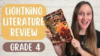 Lightning Literature Grade 4 Review | Literature Based Homeschool Curriculum