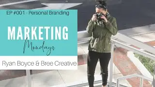Marketing Monday Ep#001 | Branding | Ryan Boyce & Bree Creative