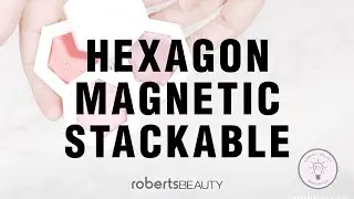 Hexagon Magnetic Stackables - Roberts Beauty