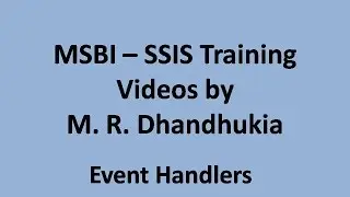 MSBI - SSIS - Event Handlers in SSIS