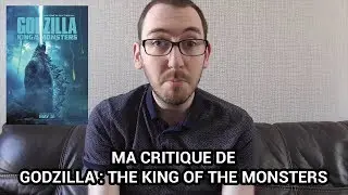 MA CRITIQUE DE GODZILLA : KING OF THE MONSTERS