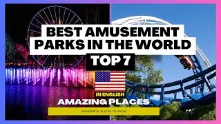 TOP 7  - Best Amusement Parks in the World #disneyland